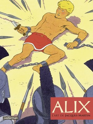 cover image of Alix, l'art de Jacques Martin